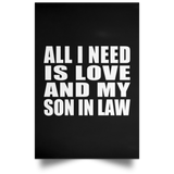 All I Need Is Love And My Son In Law - Poster Portrait