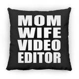 Mom Wife Video Editor - Throw Pillow Black