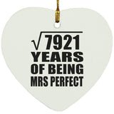 89th Anniversary Square Root of 7921 Years of Mrs Perfect - Heart Ornament