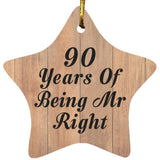 90th Anniversary 90 Years Of Being Mr Right - Star Ornament C