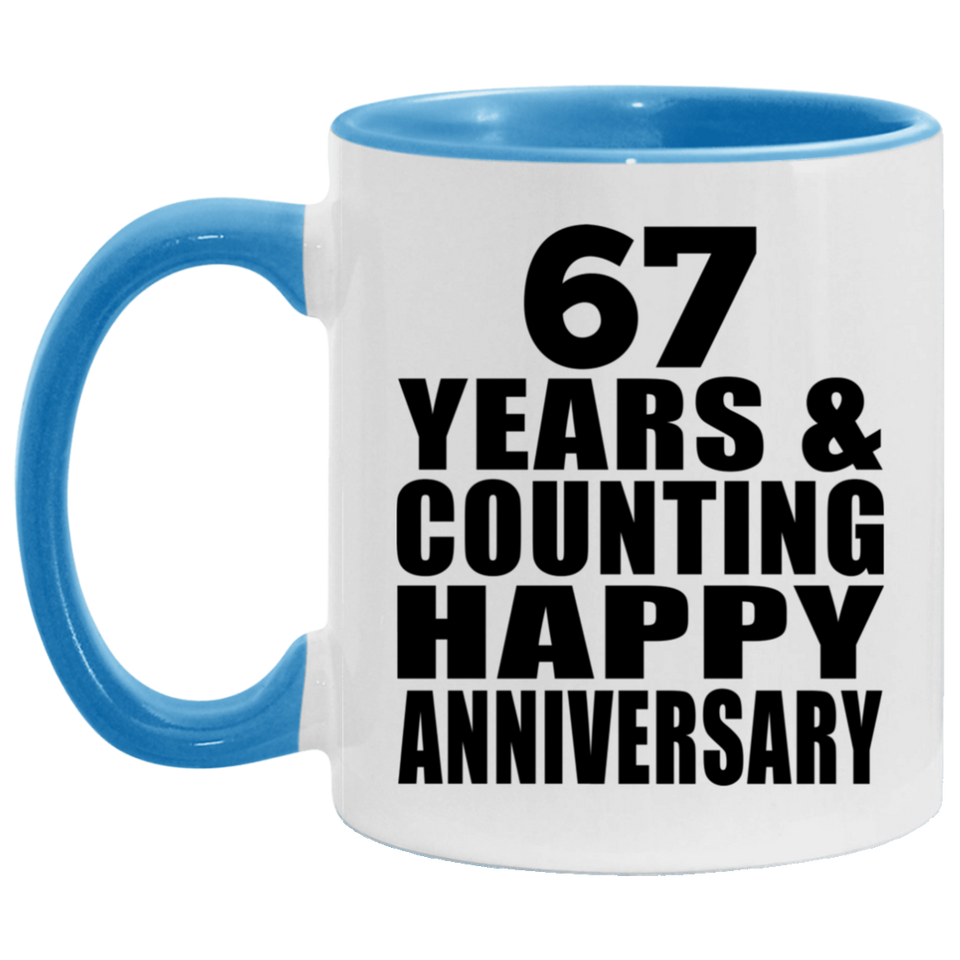 Happy 67th Anniversary 67 Years & Counting - 11oz Accent Mug Blue
