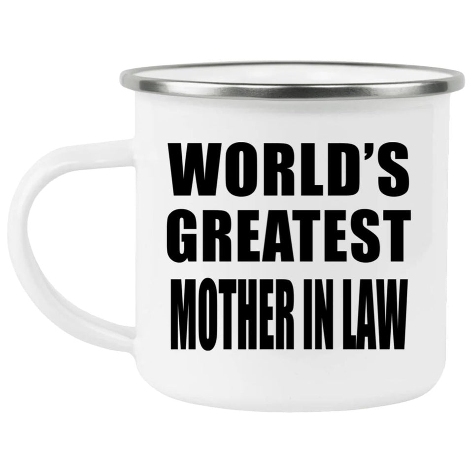World's Greatest Mother In Law - 12oz Camping Mug