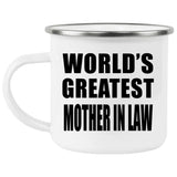 World's Greatest Mother In Law - 12oz Camping Mug