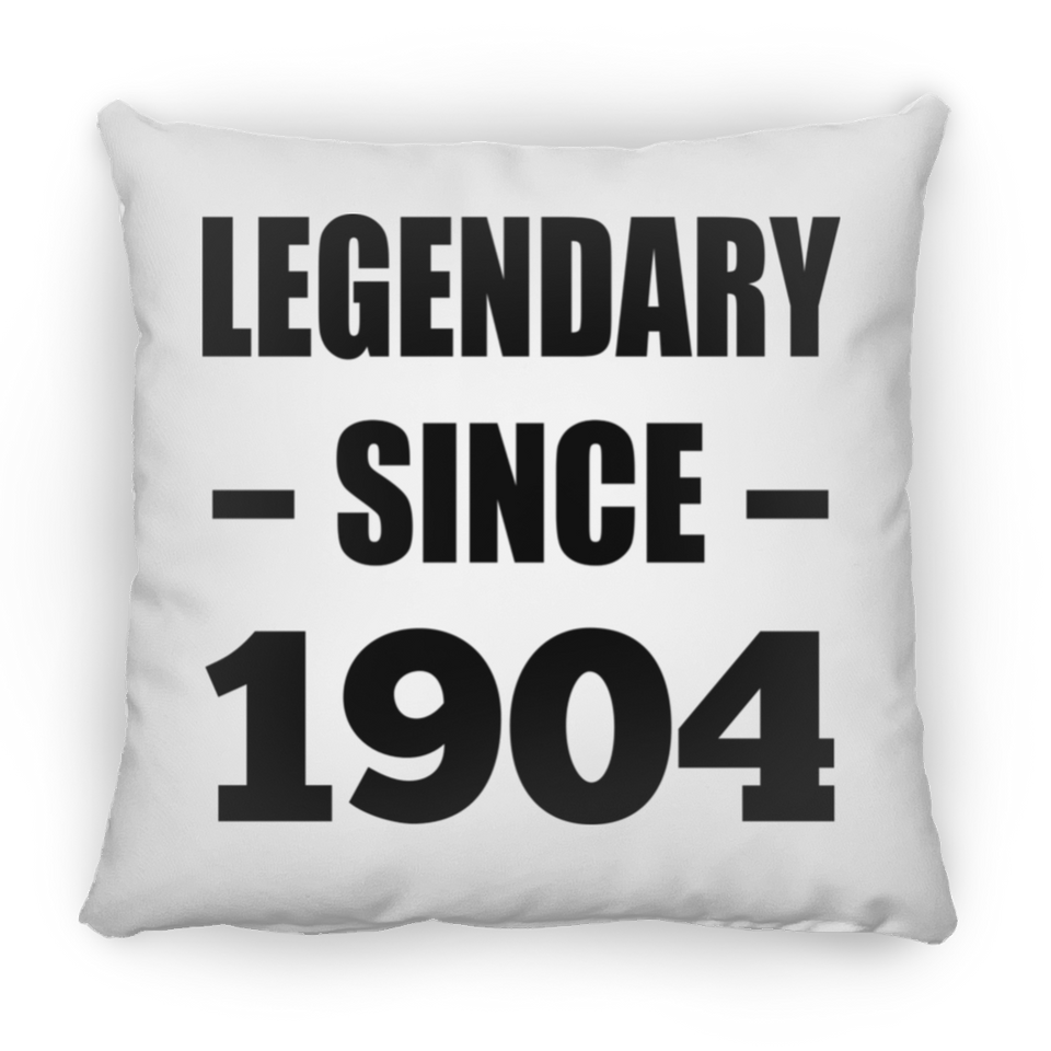 120th Birthday Legendary Since 1904 - Throw Pillow