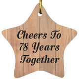 78th Anniversary Cheers To 78 Years Together - Star Ornament C