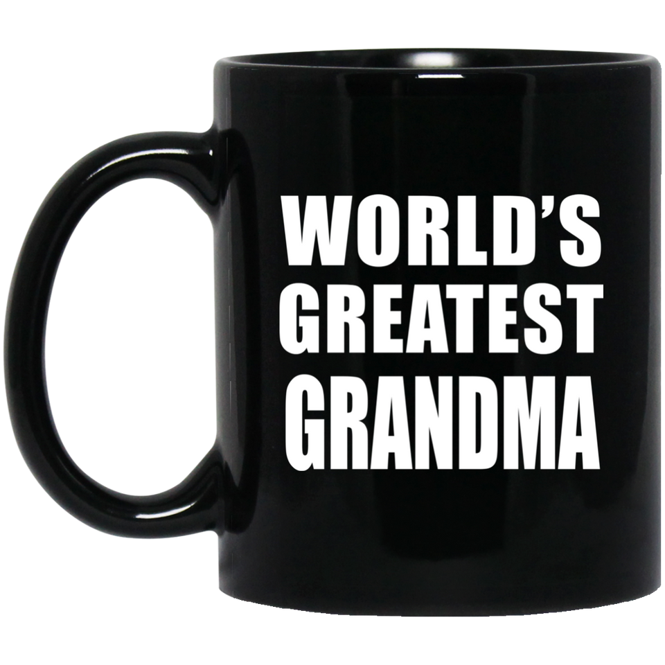 World's Greatest Grandma - 11 Oz Coffee Mug Black