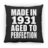 93rd Birthday Made In 1931 Aged to Perfection - Throw Pillow Black