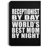 Receptionist By Day World's Best Mom By Night - Canvas Portrait
