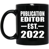 Publication Editor Established EST. 2022 - 11oz Coffee Mug Black