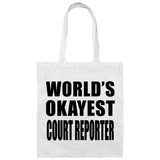 World's Okayest Court Reporter - Tote Bag White