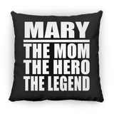 Mary The Mom The Hero The Legend - Throw Pillow Black