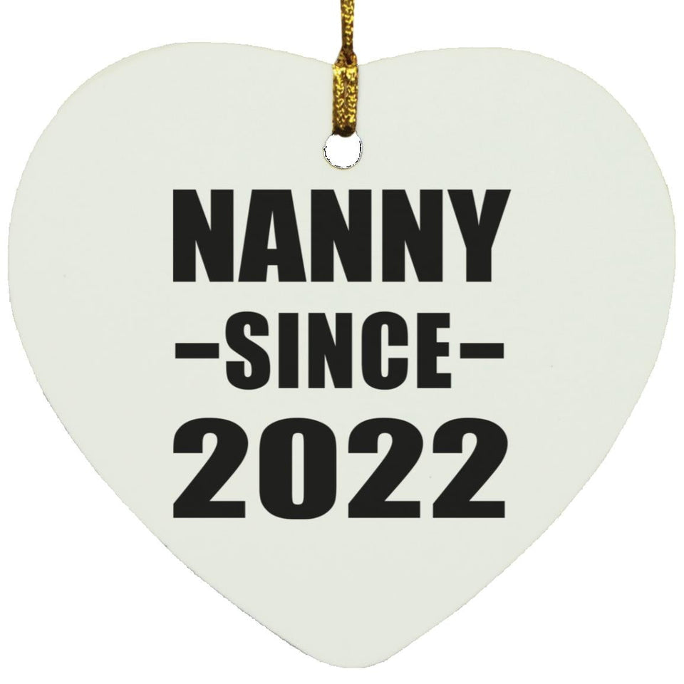 Nanny Since 2022 - Heart Ornament