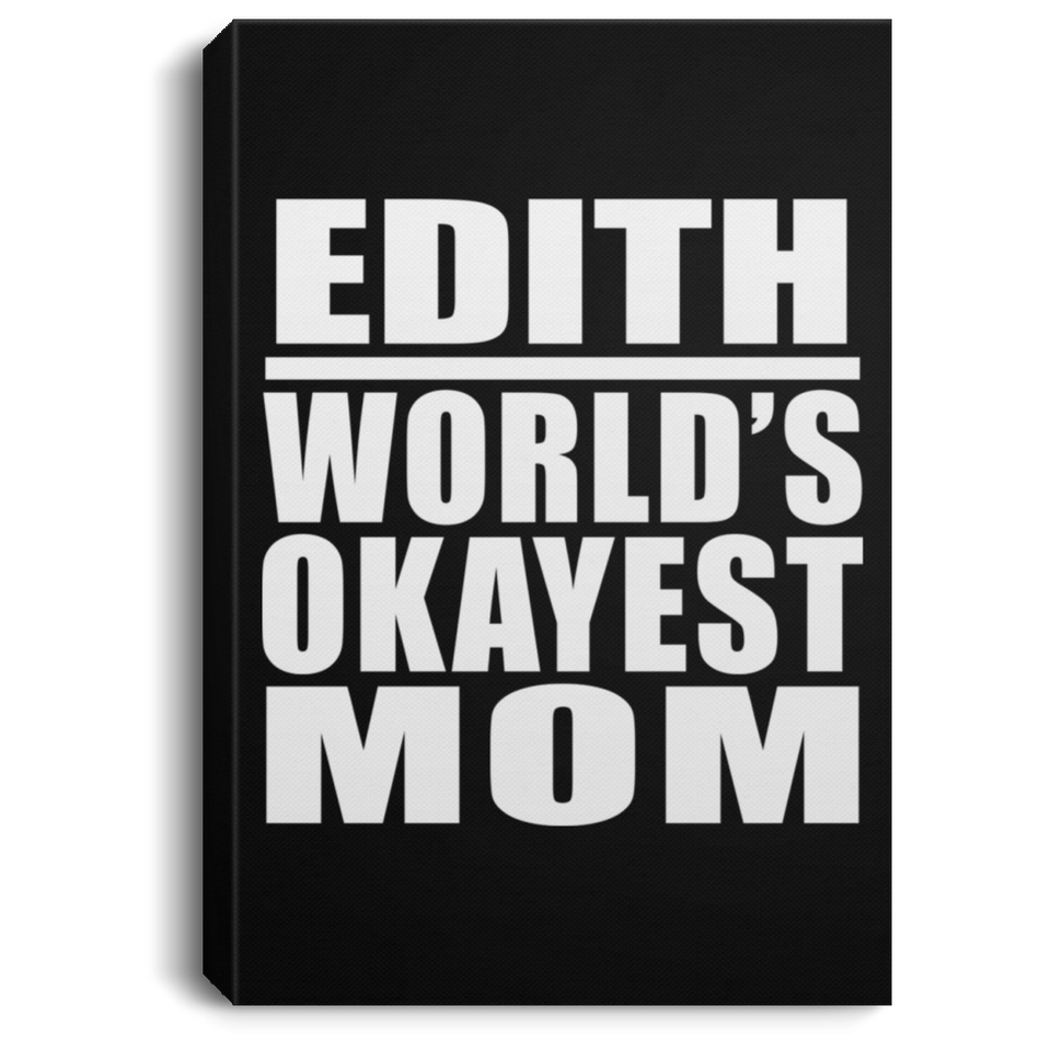 Edith World's Okayest Mom - Canvas Portrait