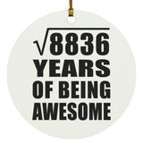 94th Birthday Square Root of 8836 Years of Being Awesome - Circle Ornament