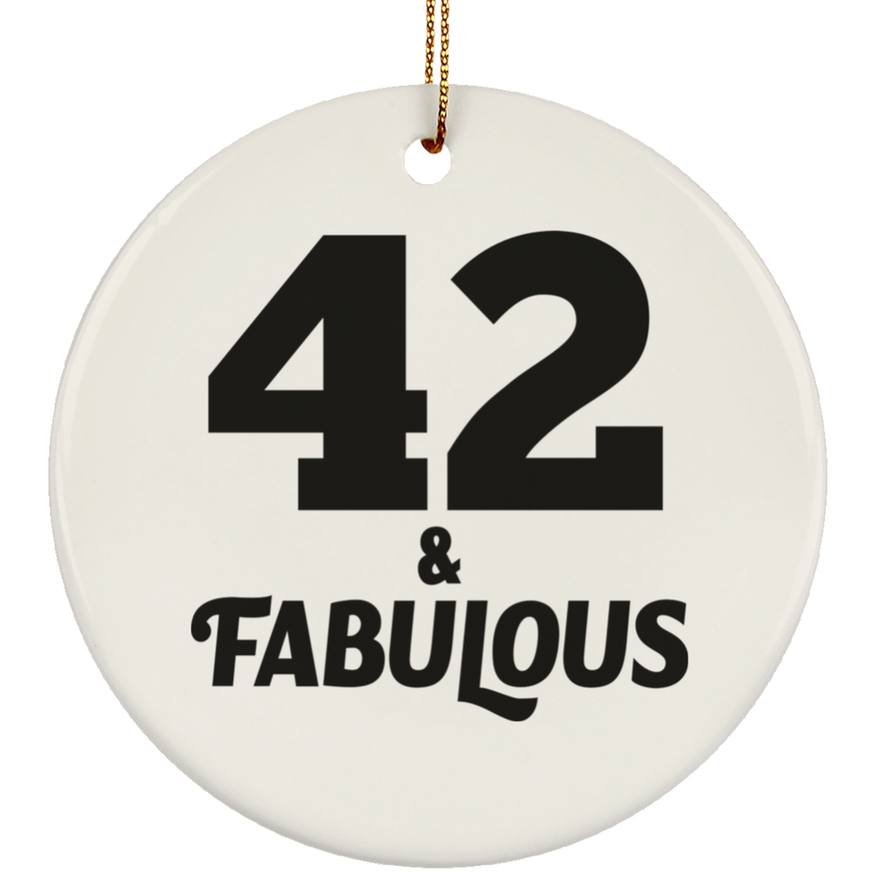 42nd Birthday 42 & Fabulous - Circle Ornament