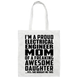Proud Electrical Engineer Mom Of Awesome Daughter - Tote Bag White