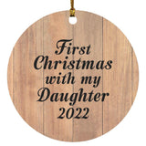 First Christmas With My Daughter 2022 - Circle Ornament C