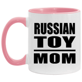 Russian Toy Mom - 11oz Accent Mug Pink