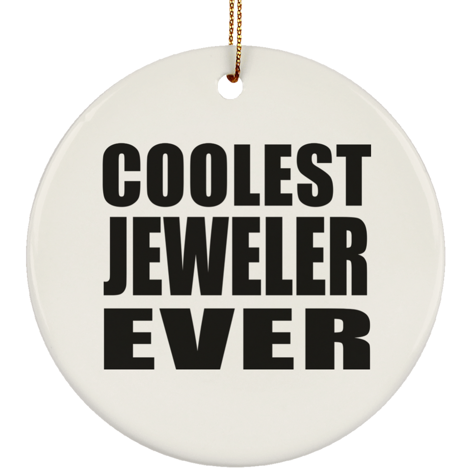 Coolest Jeweler Ever - Circle Ornament
