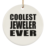 Coolest Jeweler Ever - Circle Ornament