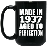 87th Birthday Made In 1937 Aged to Perfection - 15 Oz Coffee Mug Black