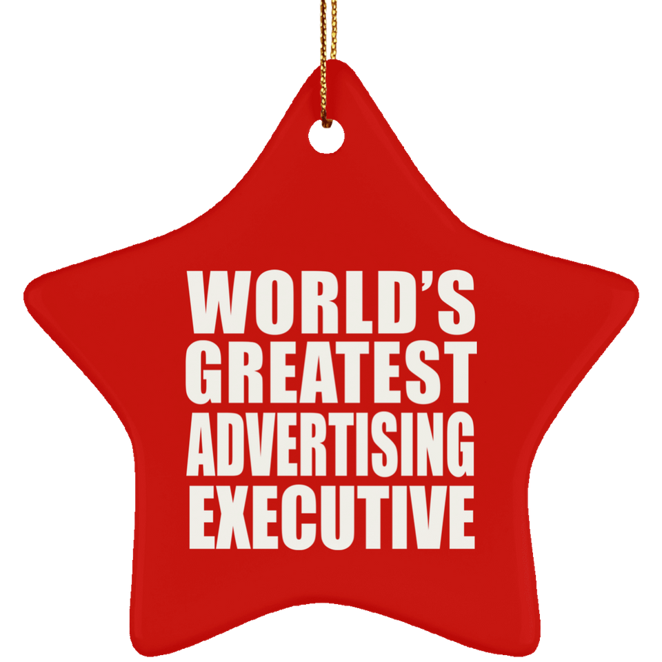 World's Greatest Advertising Executive - Star Ornament