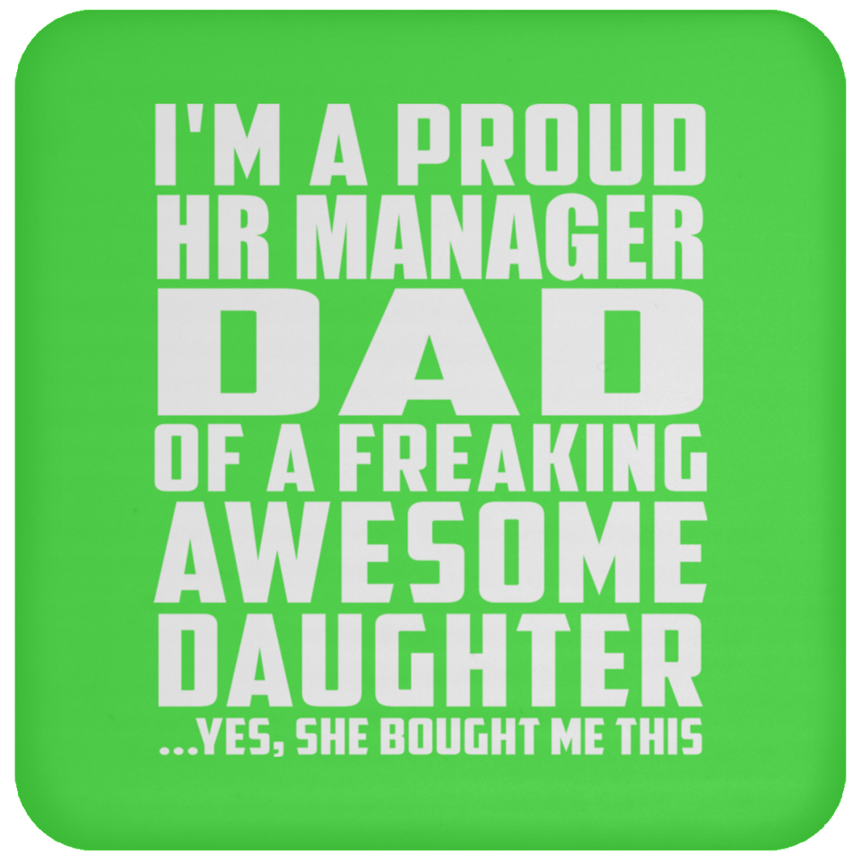 Proud HR Manager Dad Of Awesome Daughter - Drink Coaster