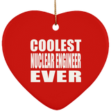 Coolest Nuclear Engineer Ever - Heart Ornament