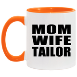 Mom Wife Tailor - 11oz Accent Mug Orange