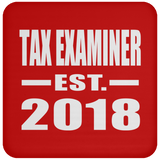 Tax Examiner Established EST. 2018 - Drink Coaster