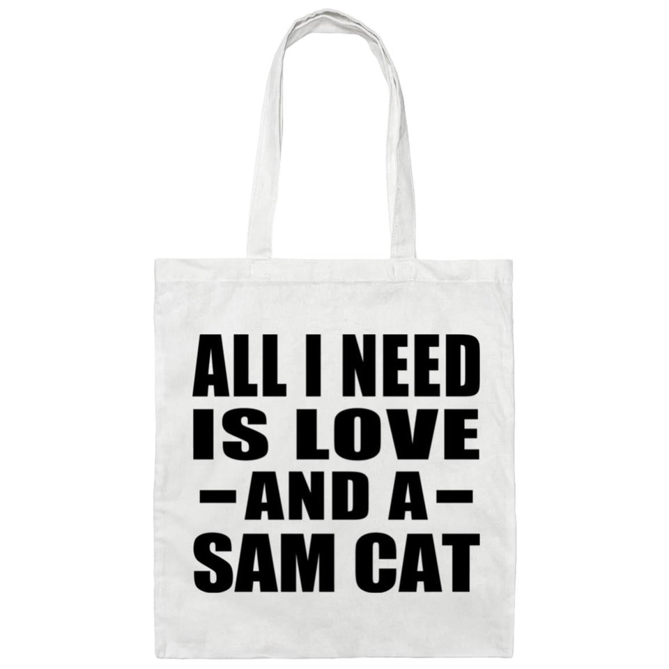 All I Need Is Love And A Sam Cat - Tote Bag White