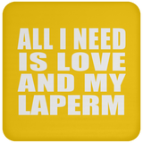 All I Need Is Love And My Laperm - Drink Coaster