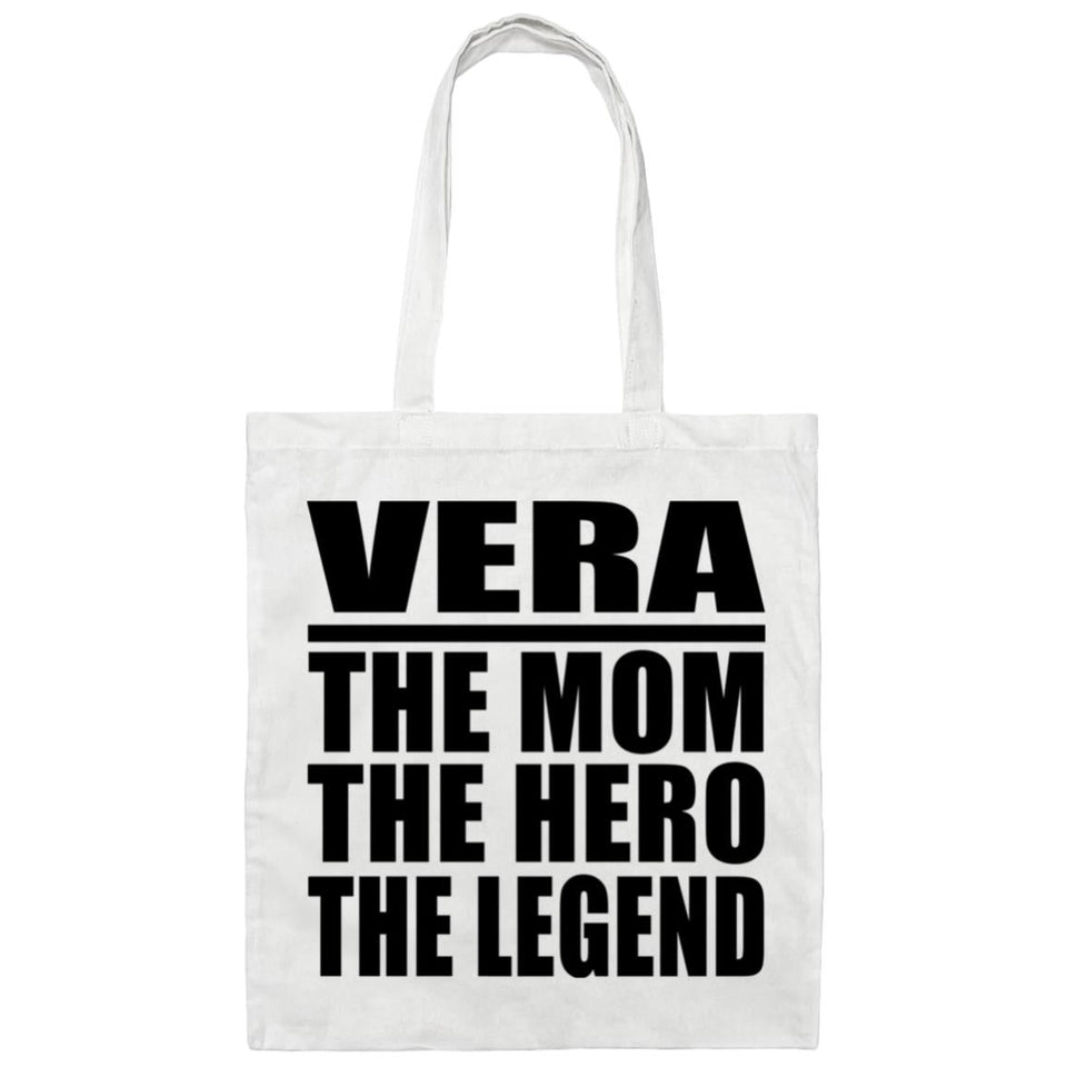 Vera The Mom The Hero The Legend - Tote Bag White