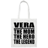 Vera The Mom The Hero The Legend - Tote Bag White