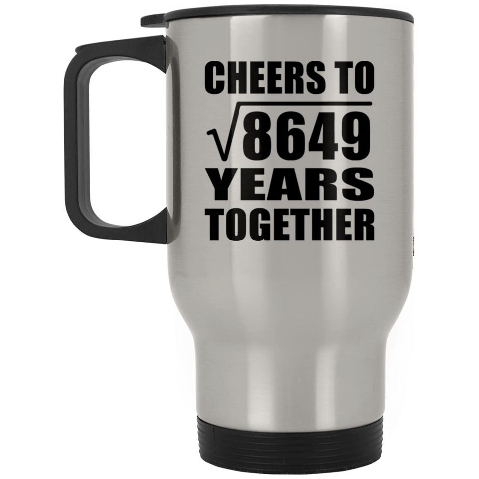 93rd Anniversary Cheers To Square Root of 8649 Years Together - Silver Travel Mug