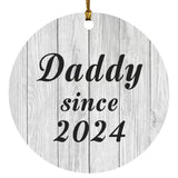 Daddy Since 2024 - Circle Ornament F