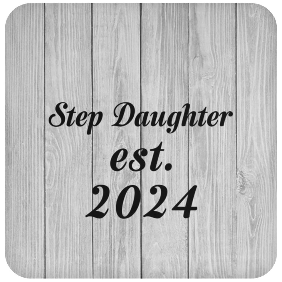Step Daughter Established Est. 2024 - Drink Coaster F