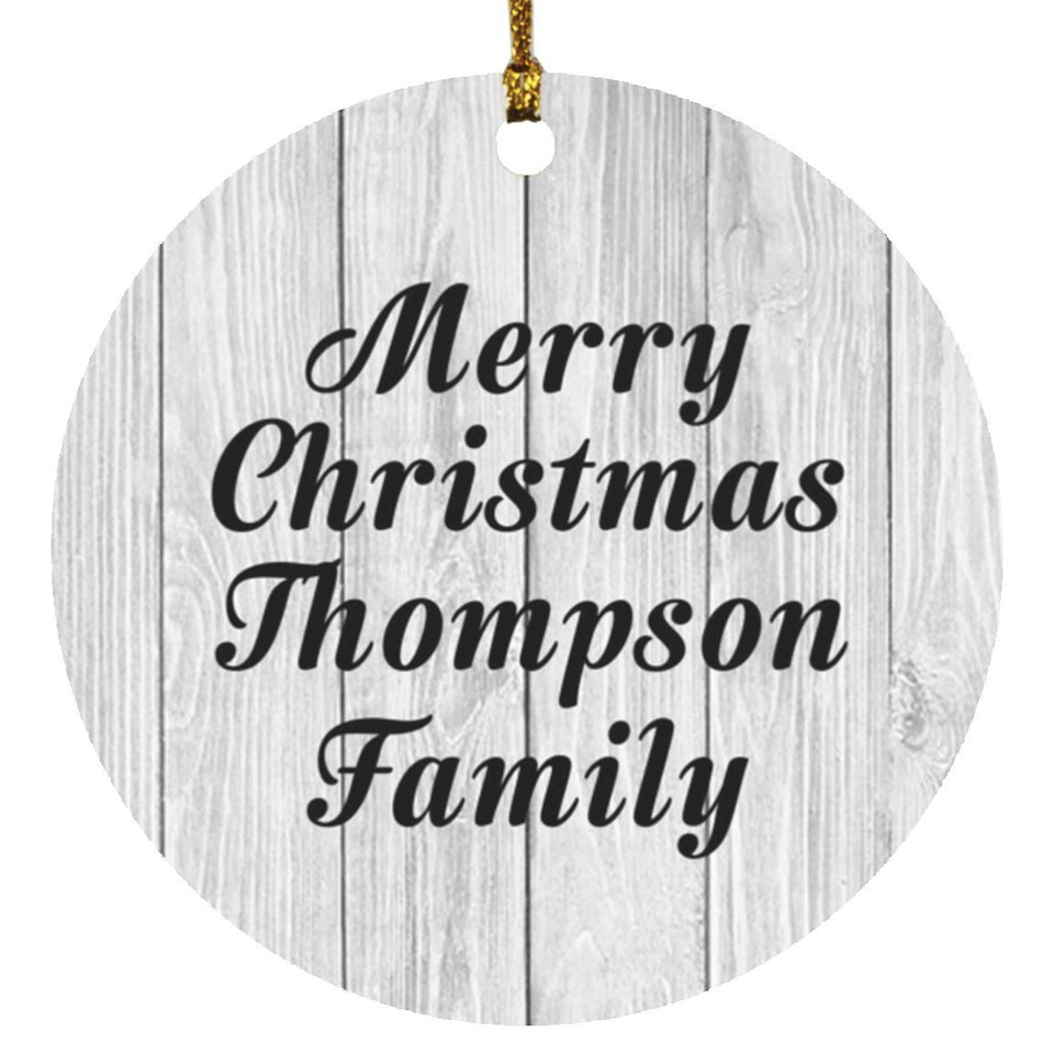 Merry Christmas Thompson Family - Circle Ornament F