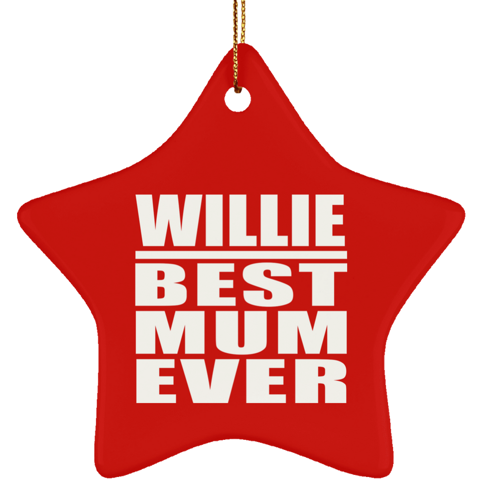 Willie Best Mum Ever - Star Ornament