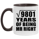 99th Anniversary Square Root of 9801 Years of Being Mr Right - 11oz Accent Mug Black