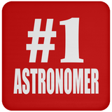 Number One #1 Astronomer - Drink Coaster