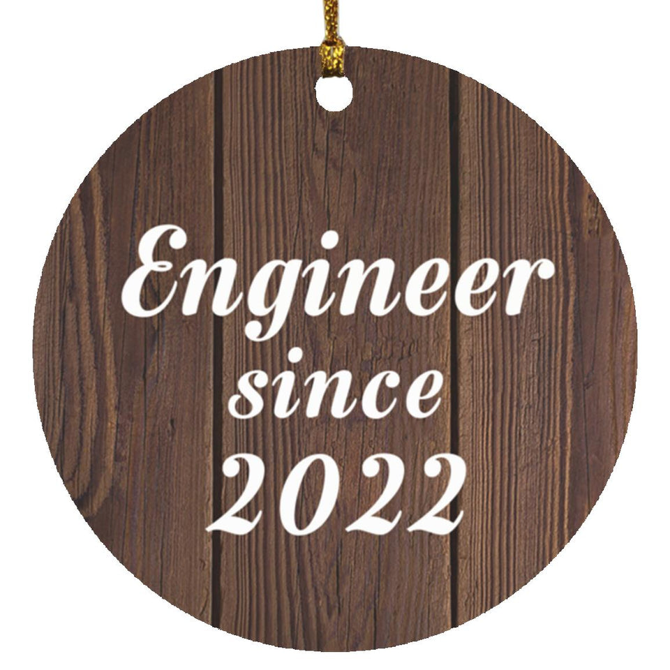 Engineer Since 2022 - Circle Ornament D