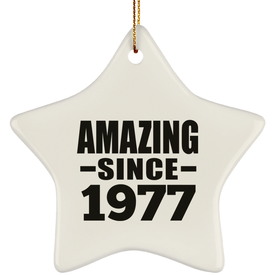 47th Birthday Amazing Since 1977 - Star Ornament