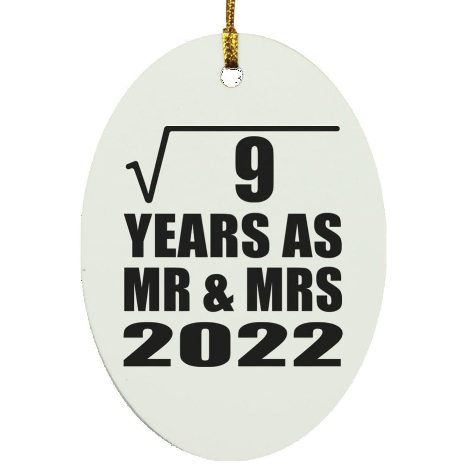 3rd Anniversary Square Root of 9 Years As Mr & Mrs 2022 - Oval Ornament