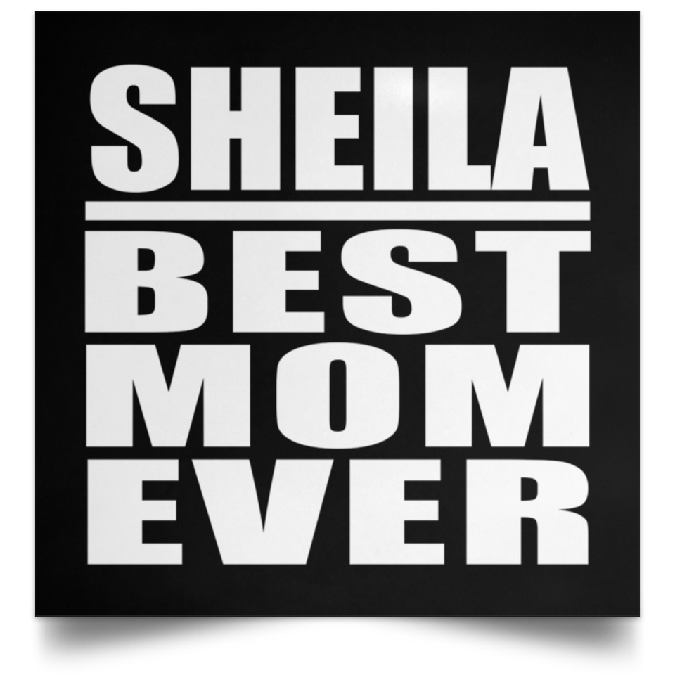 Sheila Best Mom Ever - Poster Square