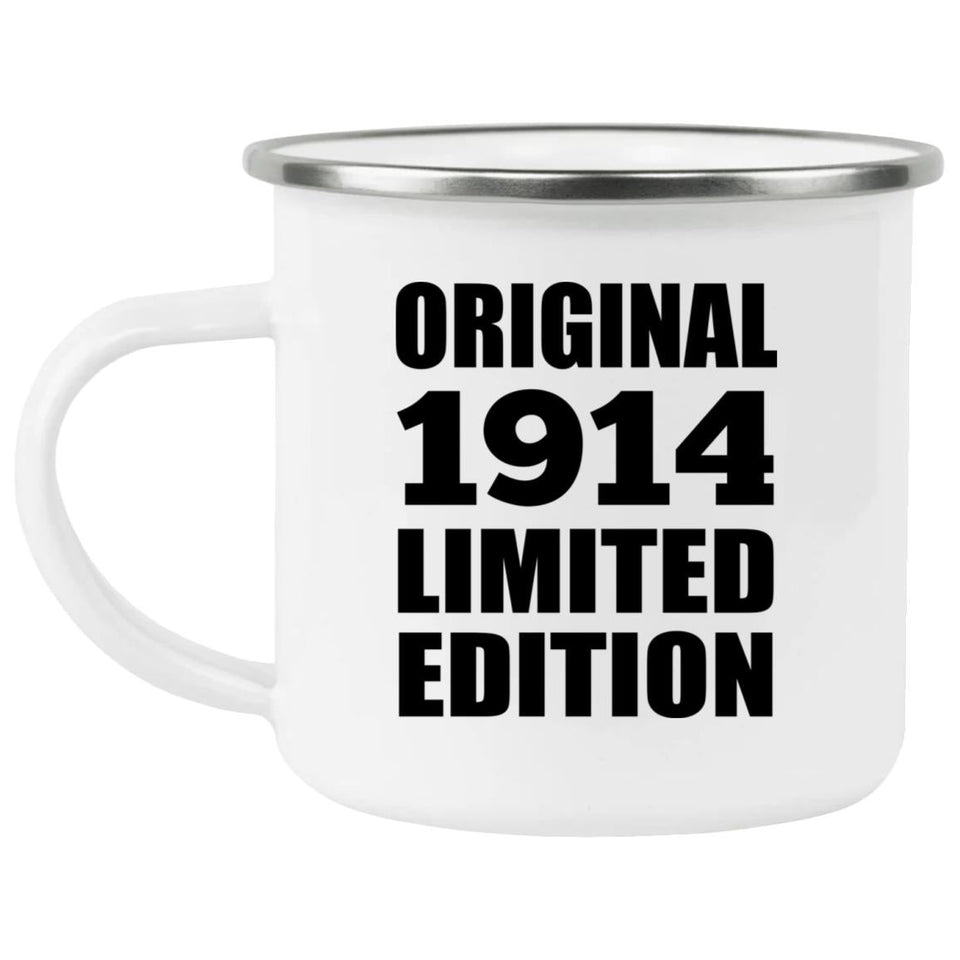 110th Birthday Original 1914 Limited Edition - 12oz Camping Mug