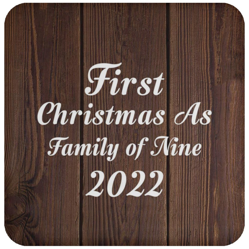 First Christmas As Family Of Nine 2022 - Drink Coaster D