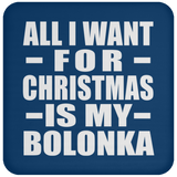 All I Want For Christmas Is My Bolonka - Coaster