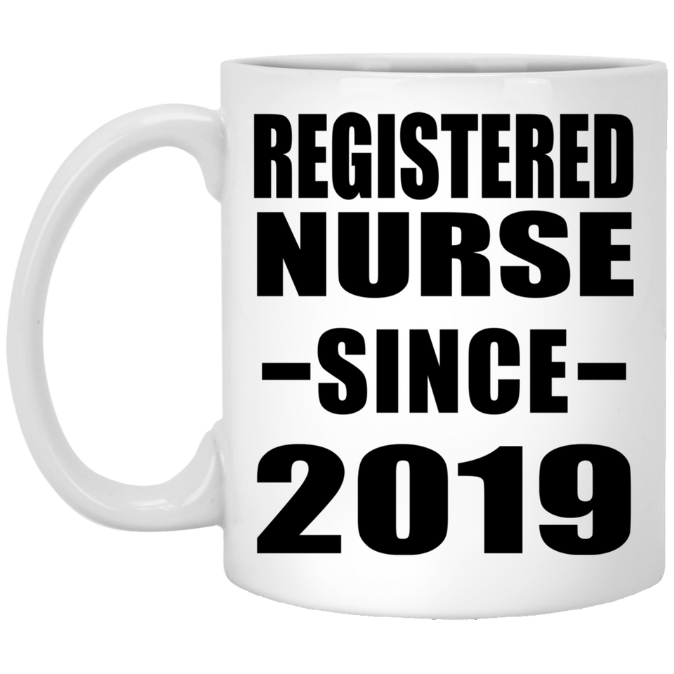 Registered Nurse Since 2019 - 11oz Coffee Mug