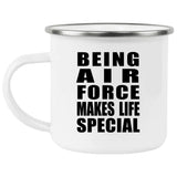 Being Air Force Makes Life Special - 12oz Camping Mug